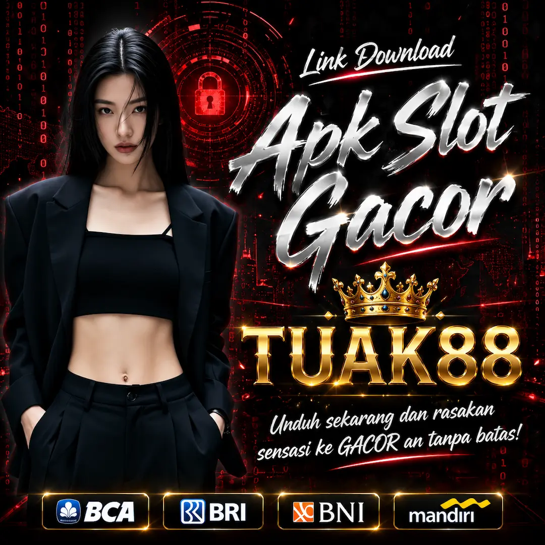 TUAK88 • Download Link Apk Resmi Slot Gacor Hari Ini Terbaru